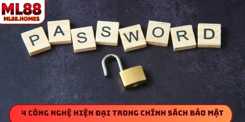 4 công nghệ hiện đại trong chính sách bảo mật