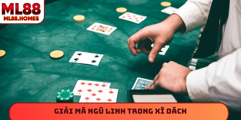 ngũ linh trong xì dách