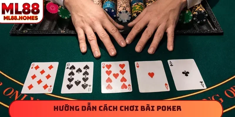 cách chơi bài poker