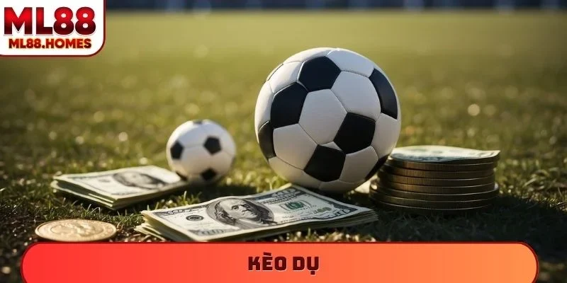 kèo dụ