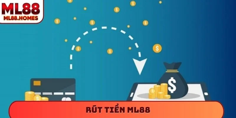 Rút tiền ML88